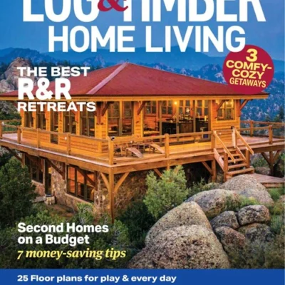 Log and Timber Home Living Magazine